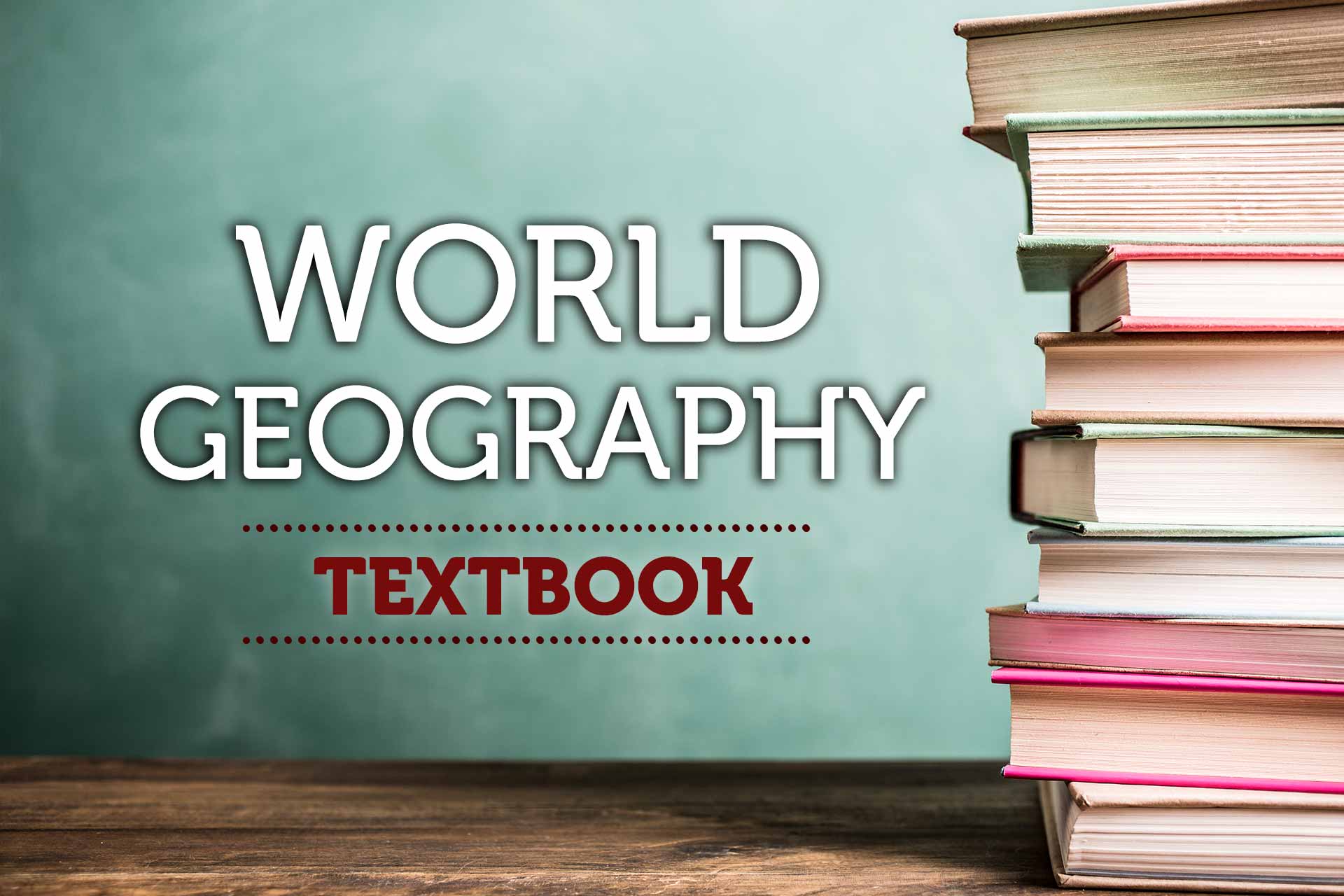 World Geography Textbook - Launch
